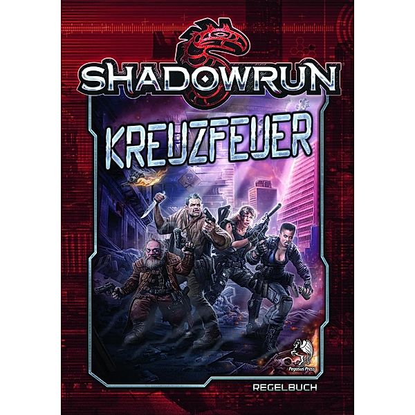 Shadowrun 5, Kreuzfeuer