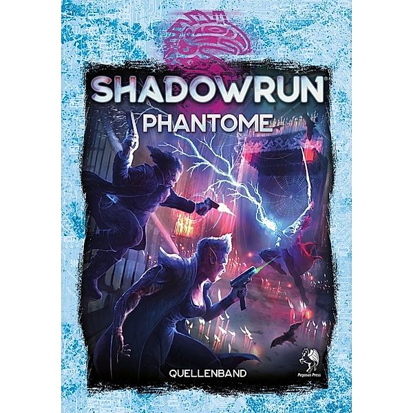 Shadowrun 6, Phantome