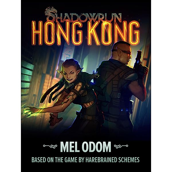 Shadowrun: Hong Kong / Shadowrun, Mel Odom