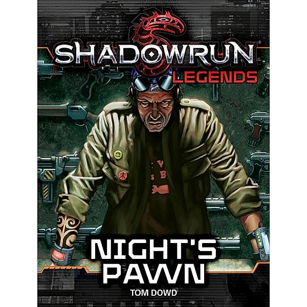 Shadowrun Legends: Night's Pawn / Shadowrun Legends, Tom Dowd