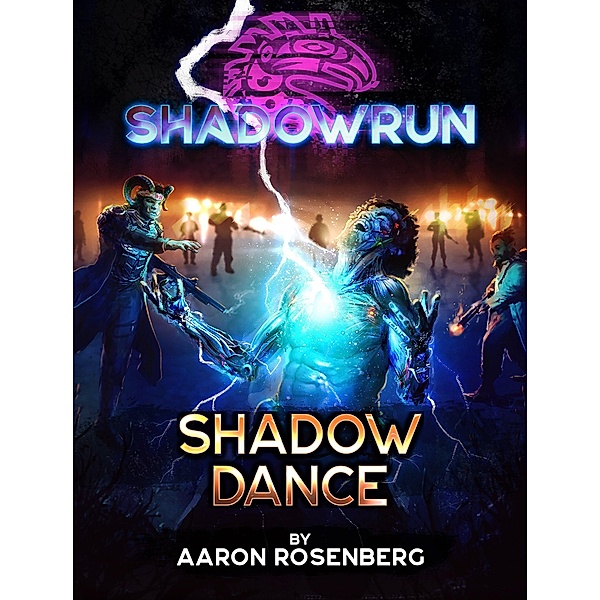 Shadowrun: Shadow Dance / Shadowrun, Aaron Rosenberg