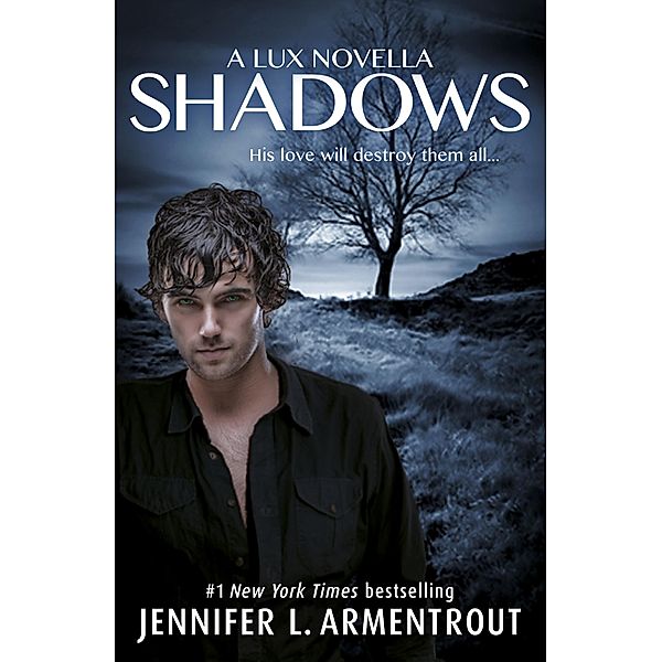 Shadows (A Lux prequel novella) / Lux series, Jennifer L. Armentrout
