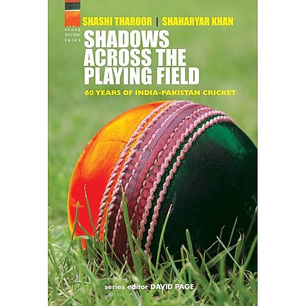 Shadows Across the Playing Field, Shashi Tharoor, Shaharyar Khan