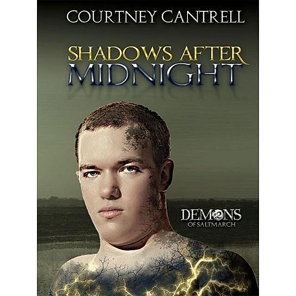 Shadows after Midnight (Demons of Saltmarch, #2), Courtney Cantrell