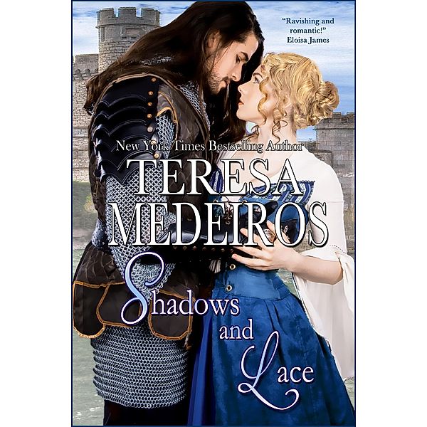 Shadows and Lace (Brides of Legend, #1) / Brides of Legend, Teresa Medeiros