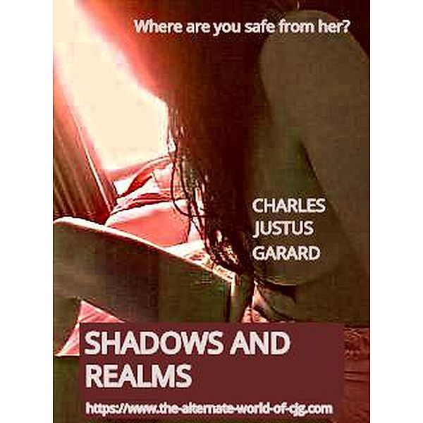 Shadows and Realms, Charles Justus Garard