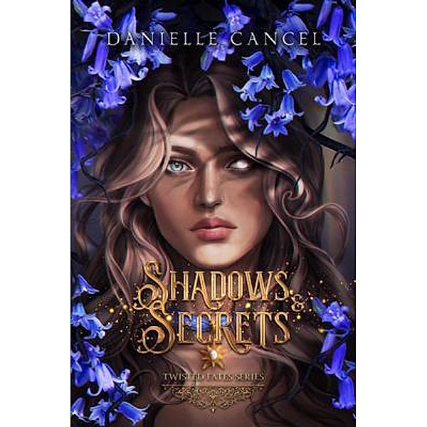 Shadows and Secrets / Twisted Fates Bd.2, Danielle Cancel