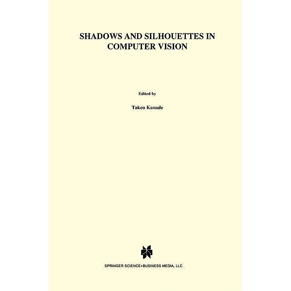 Shadows and Silhouettes in Computer Vision, S. A. Shafer