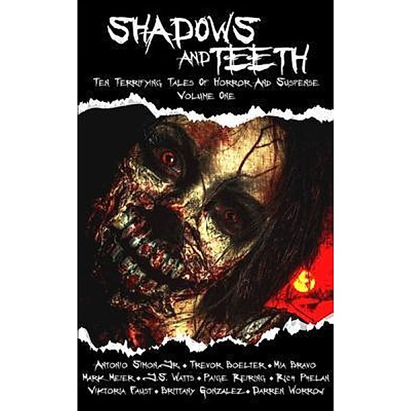 Shadows And Teeth / Shadows And Teeth Bd.1, Jr. Simon, Trevor Boelter, Mia Bravo