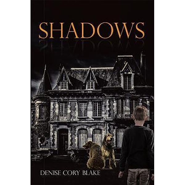 Shadows / BookTrail Publishing, Denise Cory Blake