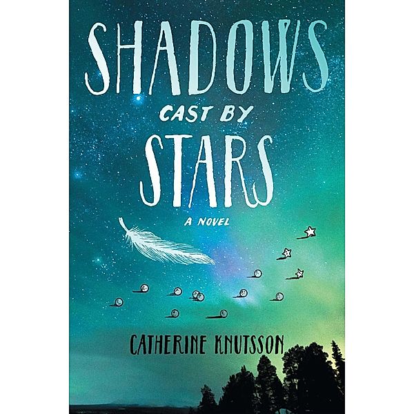 Shadows Cast by Stars, Catherine Knutsson