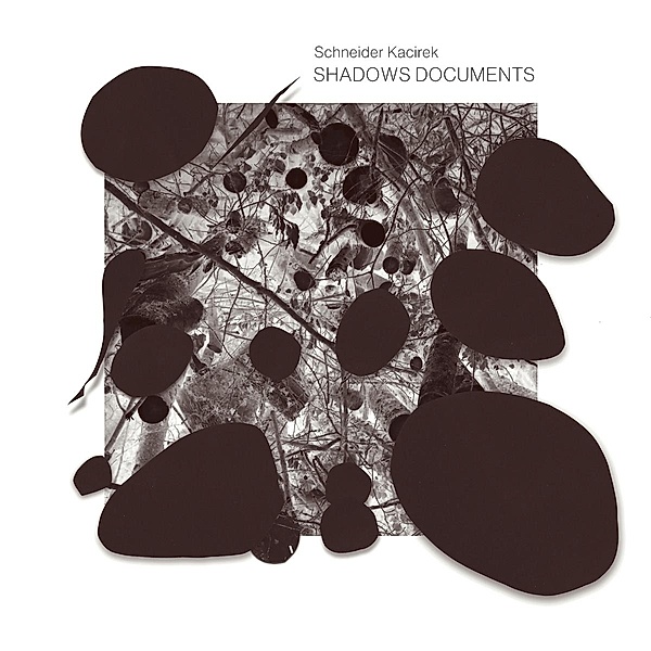 Shadows Documents (Vinyl), Schneider, Kacirek