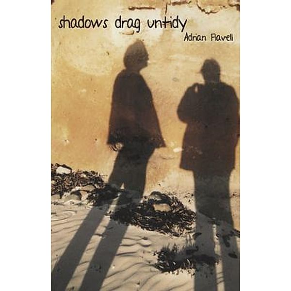 shadows drag untidy, Adrian Flavell