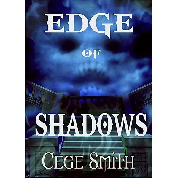 Shadows: Edge of Shadows (Shadows #1), Cege Smith