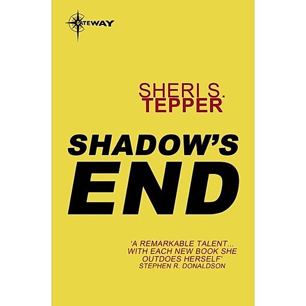 Shadow's End, Sheri S. Tepper