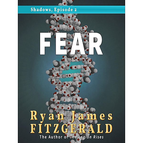 Shadows, Episode 2: Fear / Ryan James Fitzgerald, Ryan James Fitzgerald