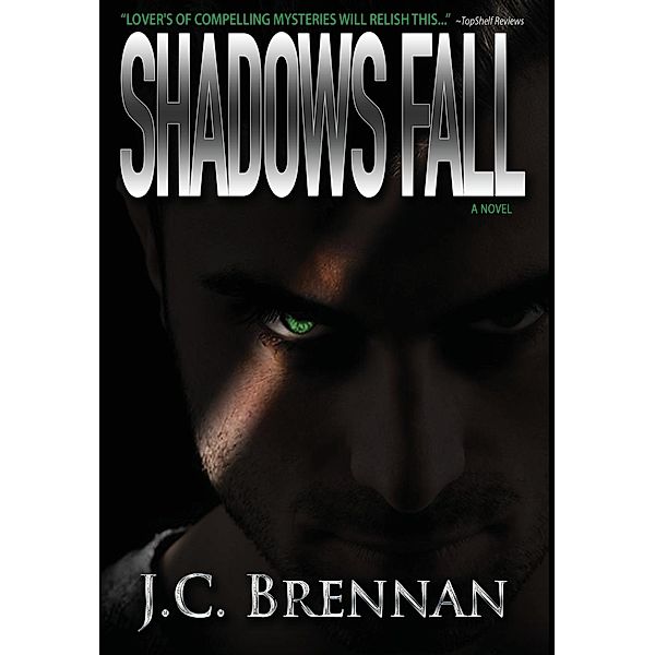 Shadows Fall, Jc Brennan
