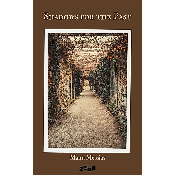Shadows for the Past, Manu Messias