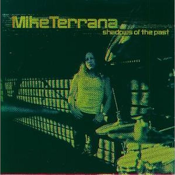 Shadows From The Past, Mike Terrana