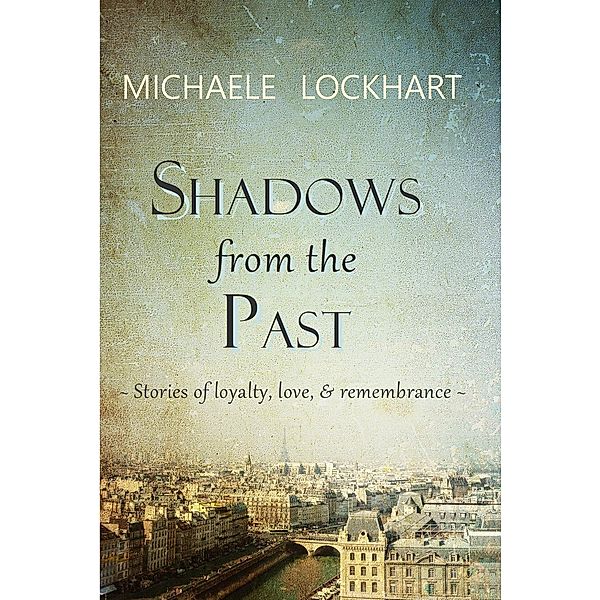 Shadows from the Past, Michaele Lockhart