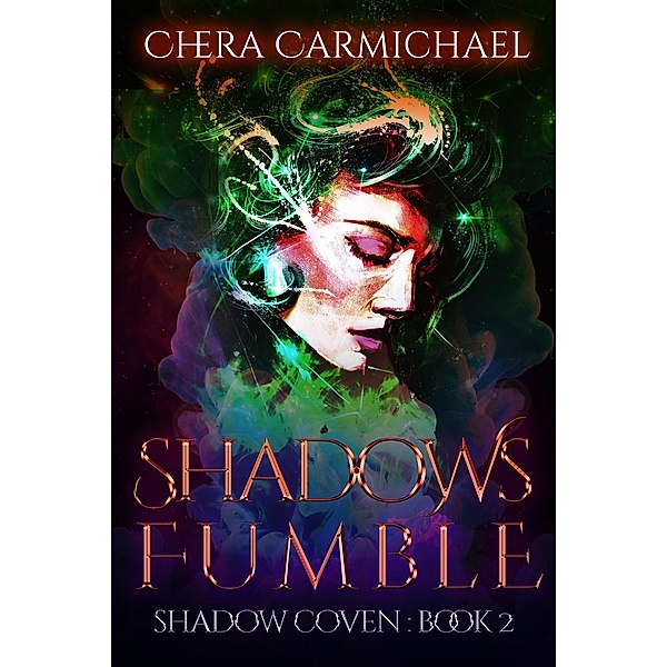 Shadows Fumble (Shadow Coven : Madison Kuroe, #2) / Shadow Coven : Madison Kuroe, Chera Carmichael