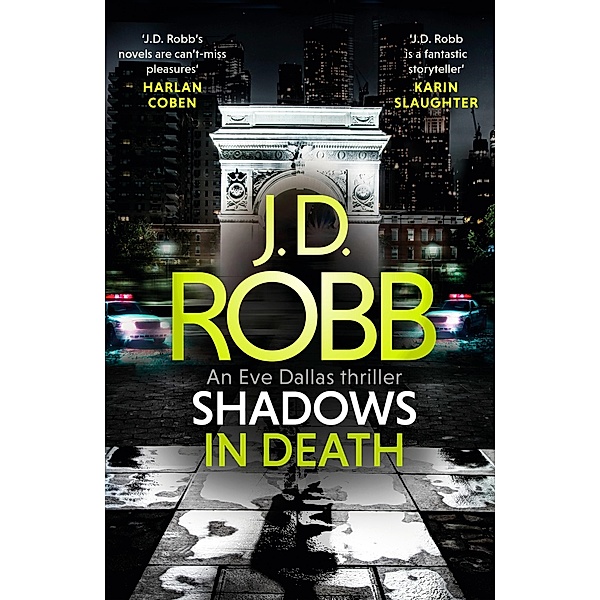 Shadows in Death: An Eve Dallas thriller (Book 51) / In Death Bd.51, J. D. Robb