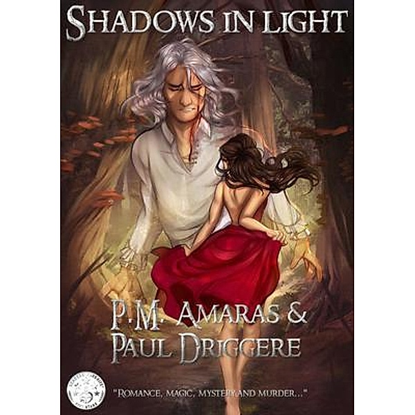 Shadows In Light / The Hidden Rims Saga Bd.1, P. M. Amaras, Paul Driggere