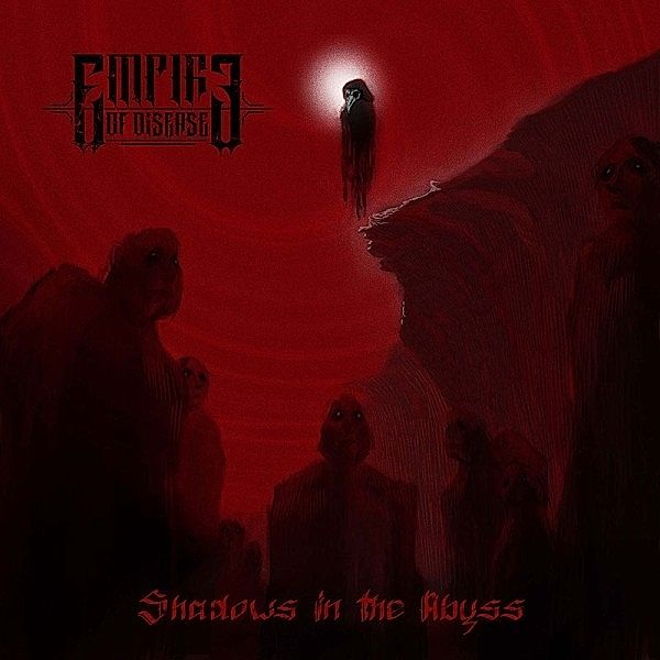 Shadows In The Abyss, Empire Of Disease