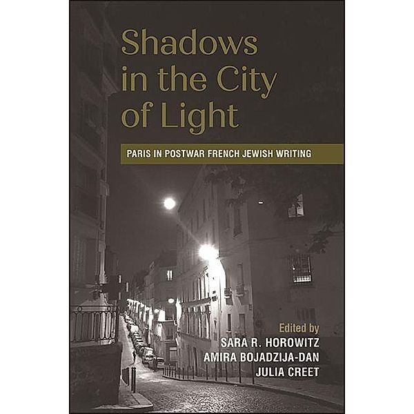 Shadows in the City of Light / SUNY series in Contemporary Jewish Literature and Culture