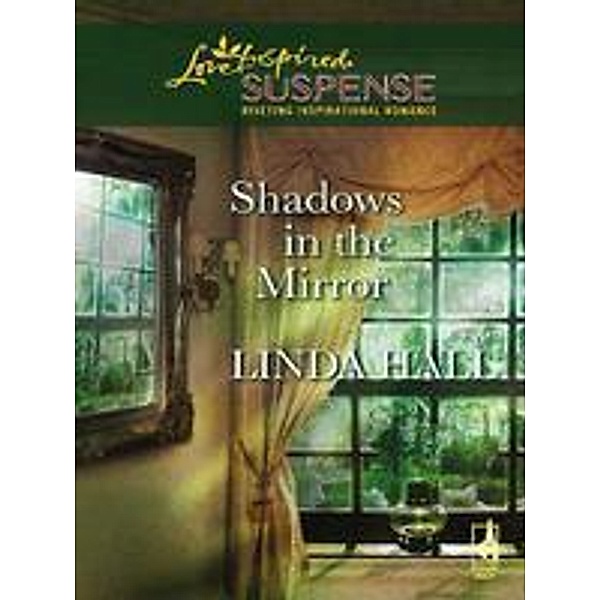 Shadows In The Mirror, LINDA HALL