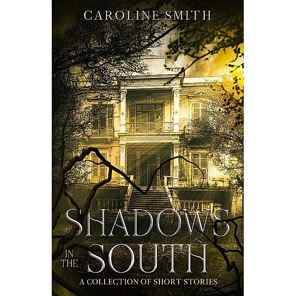 Shadows in the South, Caroline Smith