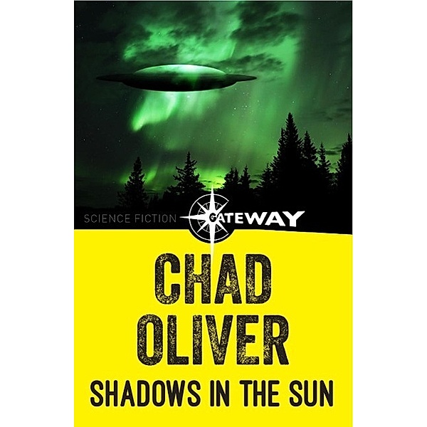 Shadows in the Sun, Chad Oliver