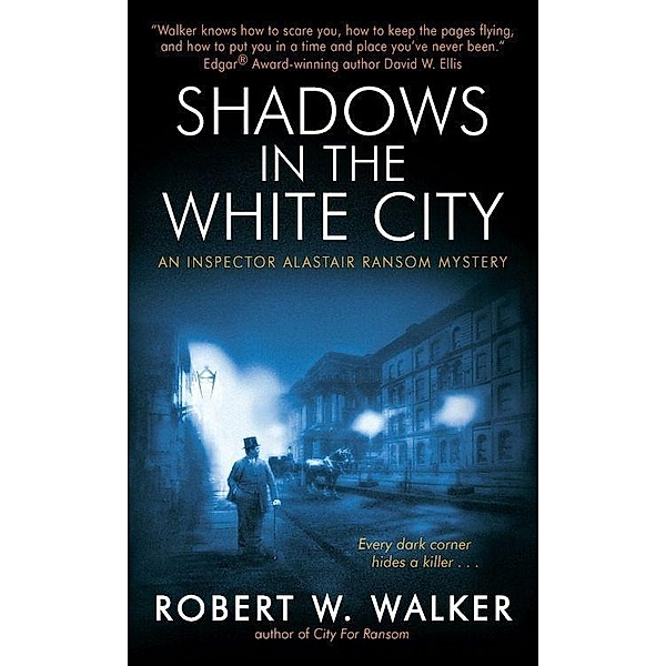 Shadows in the White City, Robert W. Walker
