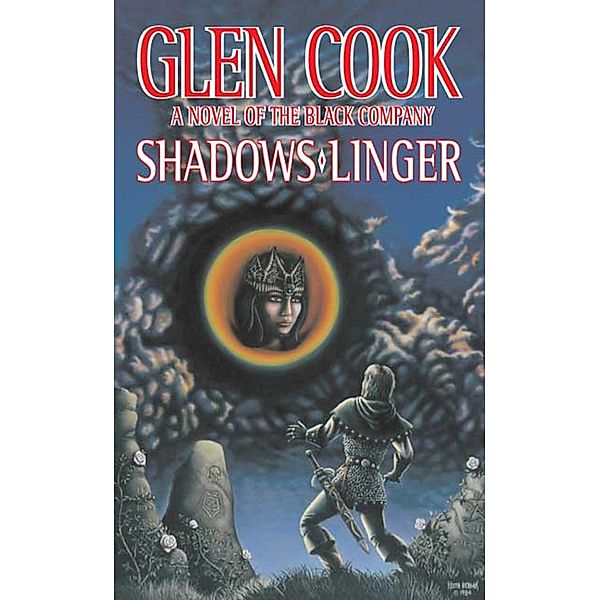 Shadows Linger / Chronicles of The Black Company Bd.2, Glen Cook