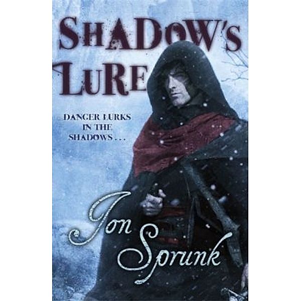 Shadow's Lure, Jon Sprunk