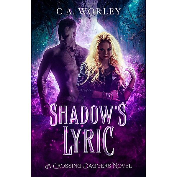 Shadow's Lyric, C. A. Worley