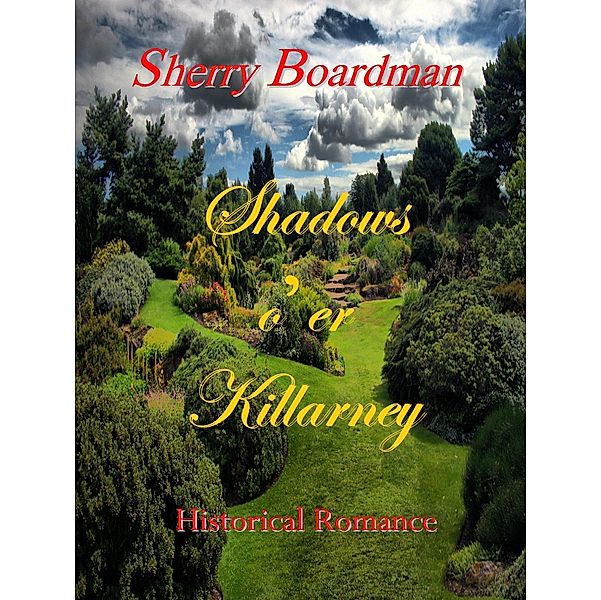 Shadows o'er Killarney / Sherry Boardman, Sherry Boardman