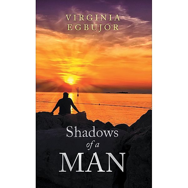 Shadows of a Man, Virginia Egbujor