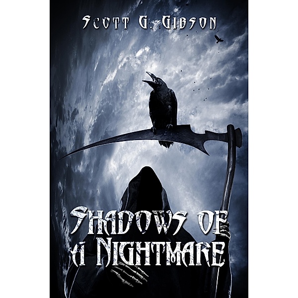 Shadows of a Nightmare / Shadows, Scott G. Gibson