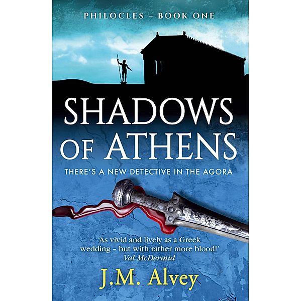 Shadows of Athens / Philocles Bd.1, Jm Alvey