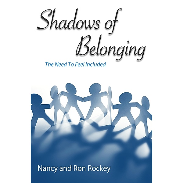 Shadows of Belonging, Nancy Rockey, Ron Rockey