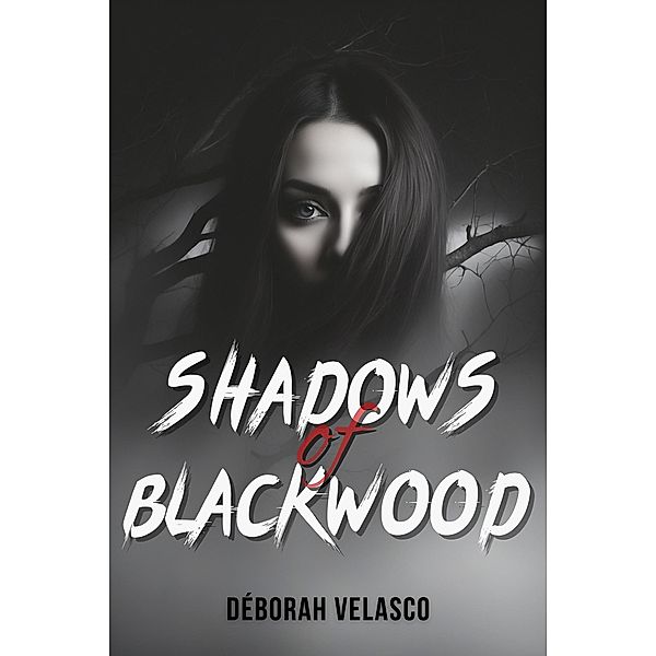 Shadows of Blackwood, Déborah Velasco