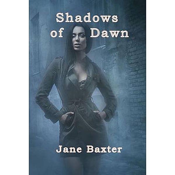 Shadows of Dawn, Jane Timm Baxter