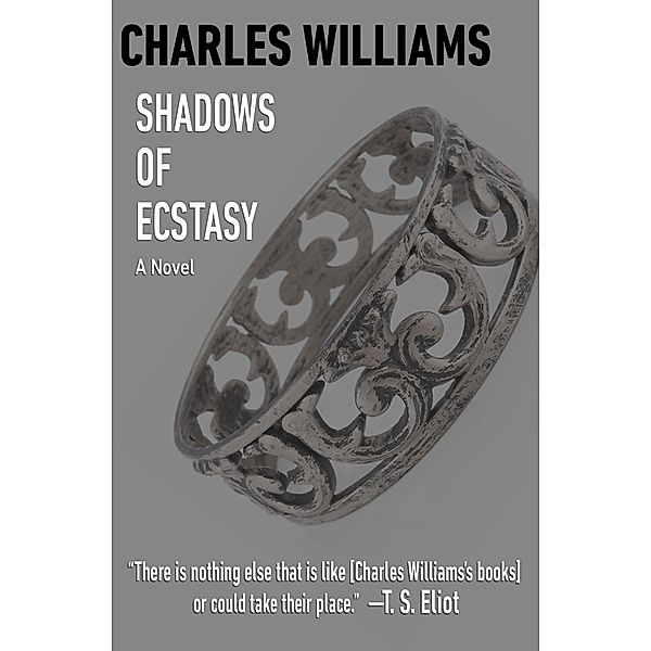 Shadows of Ecstasy, Charles Williams