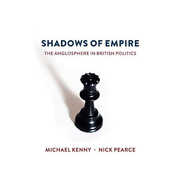 Shadows of Empire, Michael Kenny, Nick Pearce