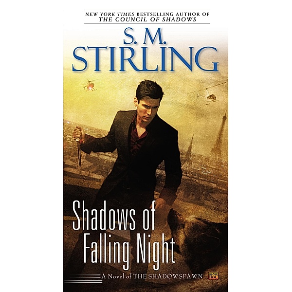 Shadows of Falling Night, S. M. Stirling