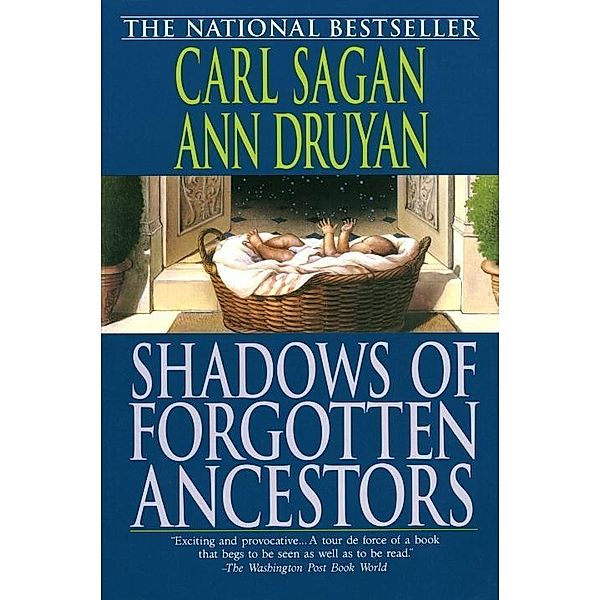 Shadows of Forgotten Ancestors, Carl Sagan, Ann Druyan