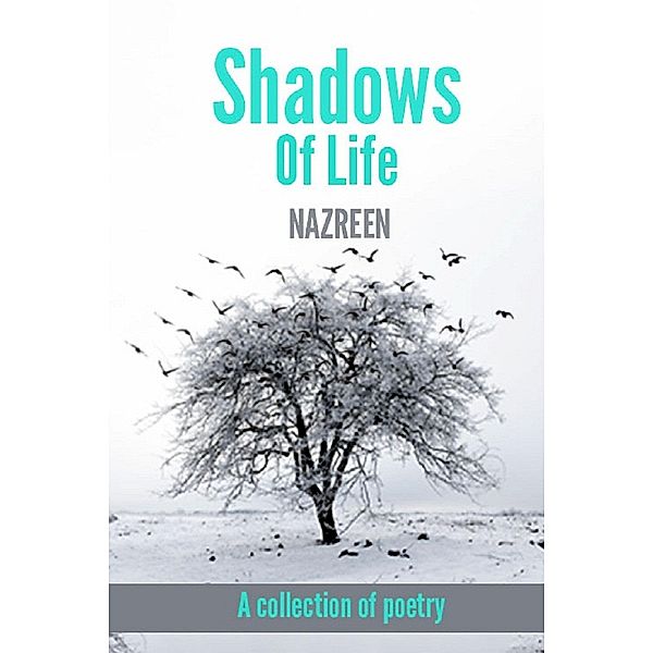 Shadows Of Life, Nazreen