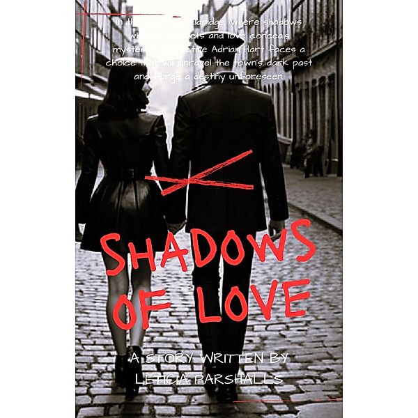 Shadows of Love, Leticia Parshalls