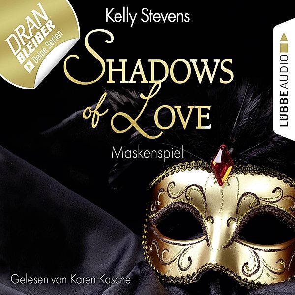 Shadows of Love - 5 - Maskenspiel, Kelly Stevens